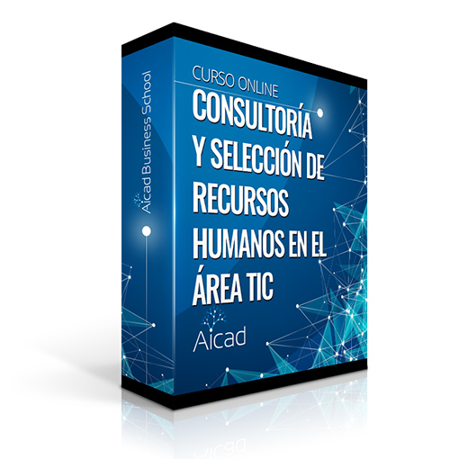 Curso Superior de Consultoría y Selección de Recursos Humanos en el área TIC