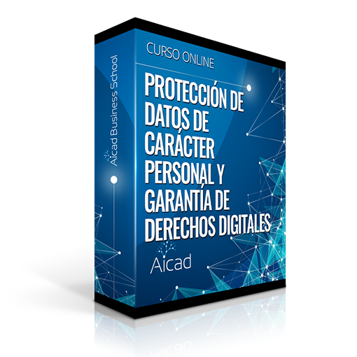 Protección de Datos de Carácter Personal y Garantía de Derechos Digitales
