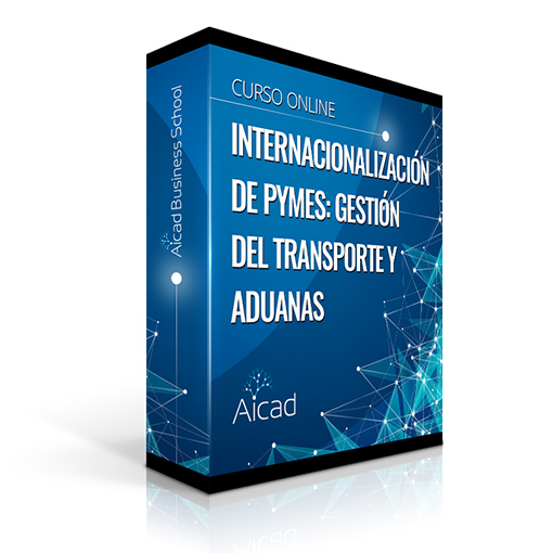 Internacionalización de Pymes: Gestión del Transporte y Aduanas